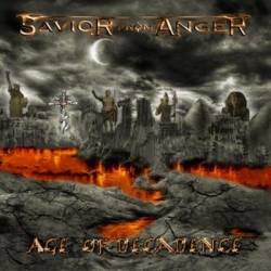 Savior From Anger : Age of Decadence